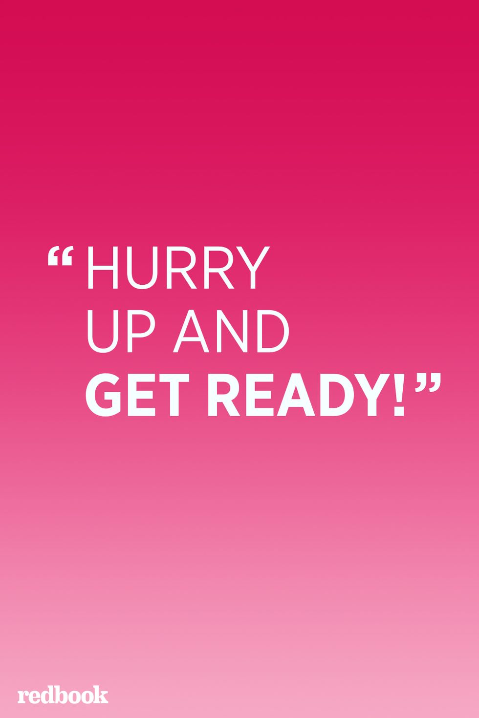 hurry